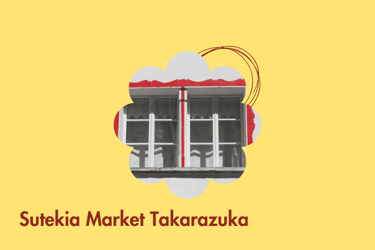 Sutekia Market in宝塚