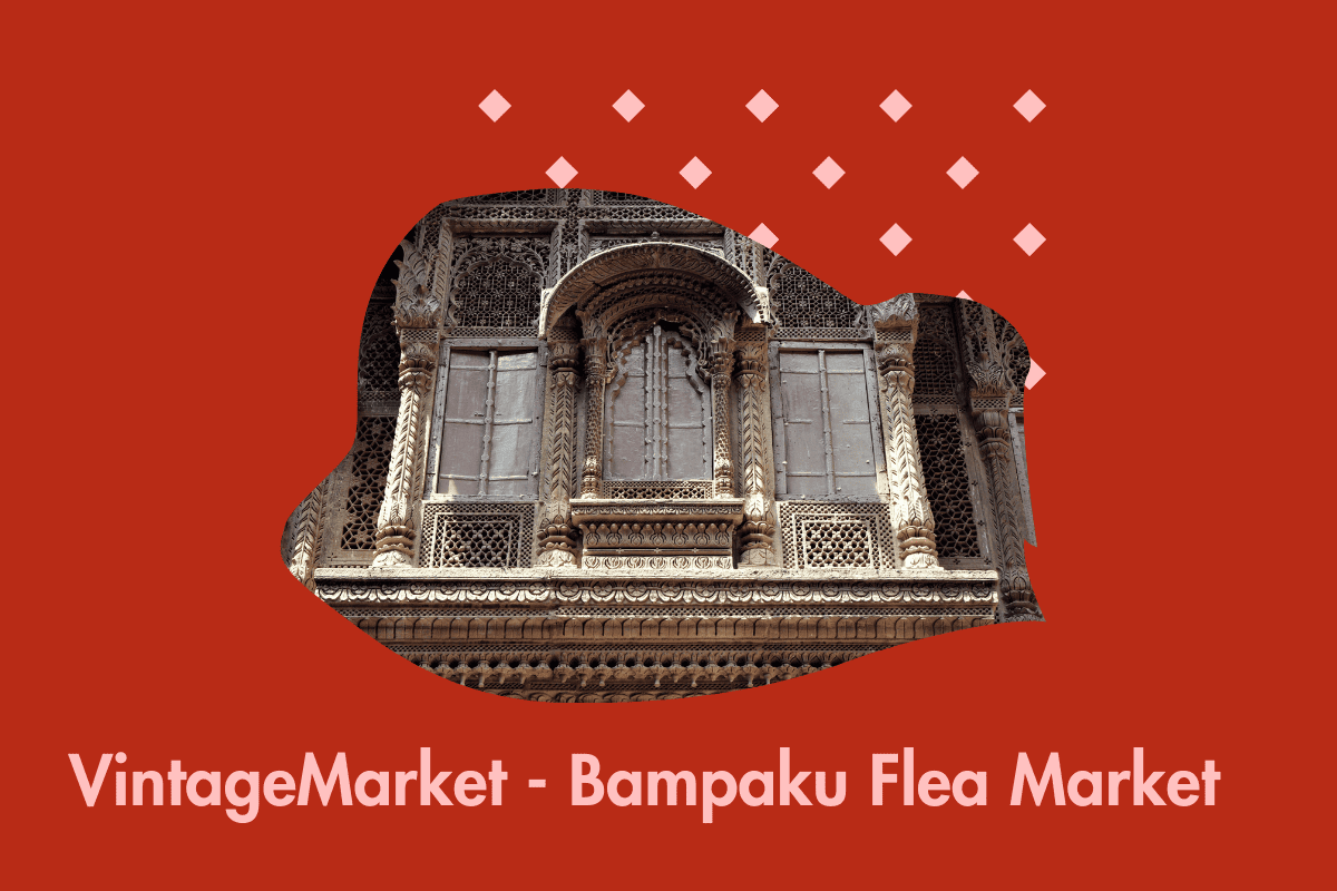 Vintage Market – 万博 蚤の市 –