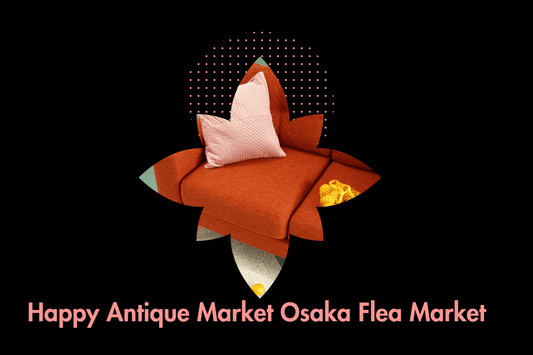 Happy Antique Market おおさか蚤の市